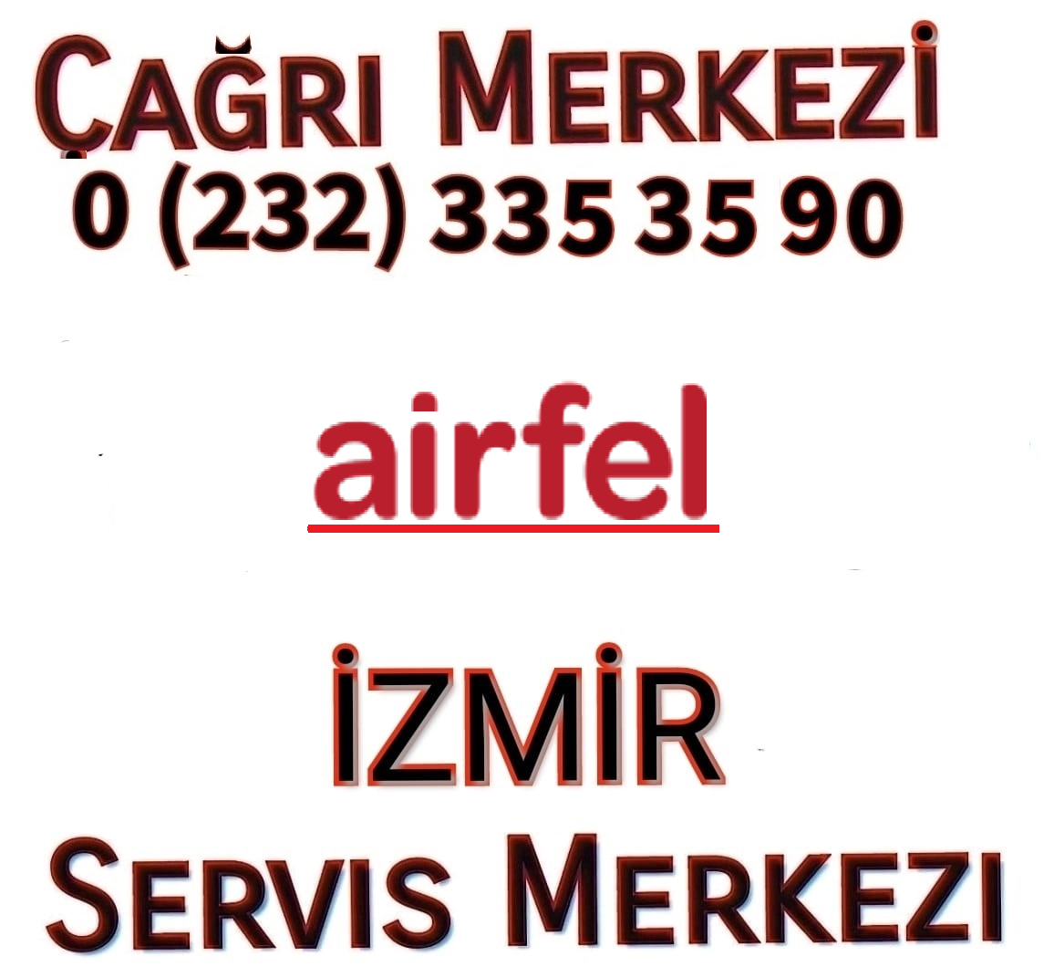 İzmir Torbalı Airfel Kombi Klima Servisi